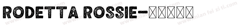 rodetta rossie字体转换